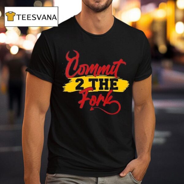 Committ The Fork Arizona State Sun Devils T Shirt