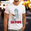 Da Pope Hot Dog Chicago T Shirt