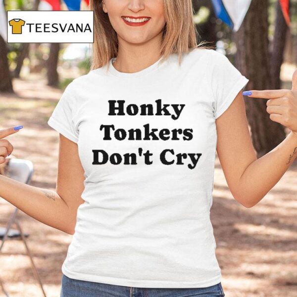 Dale Watson Honky Tonkers Don T Cry T Shirt
