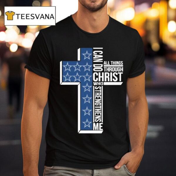 Dallas Cowboys I Can Do All Things Through Christ Who Strengthens Me T Shirt