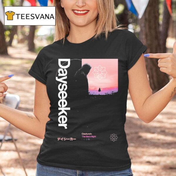 Dayseeker Creature In The Black Night Potassium T Shirt