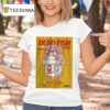 Dead Fish Tour At Club Sauvage In Barcelona On September Th T Shirt