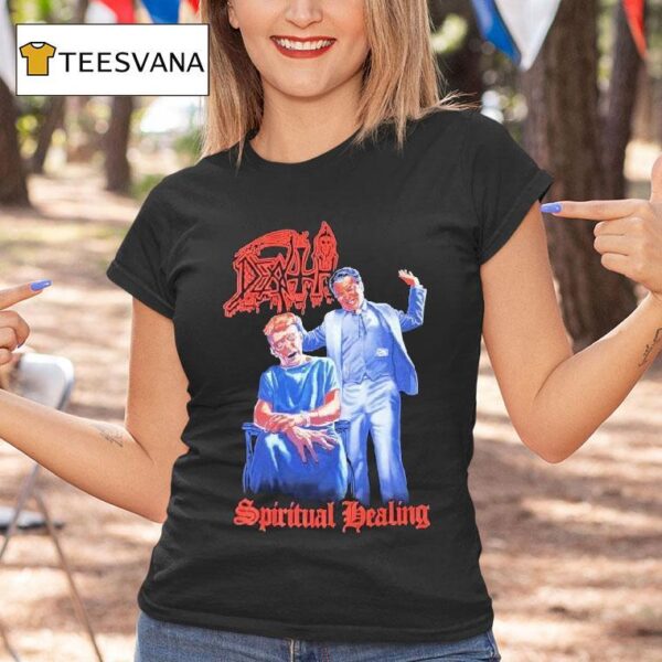 Death Spiritual Healing T Shirt
