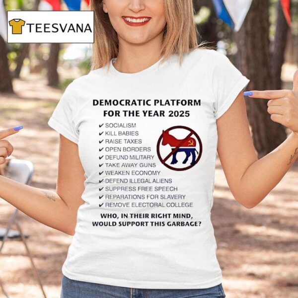 Democratic Platform For The Year Socialism T Shirt