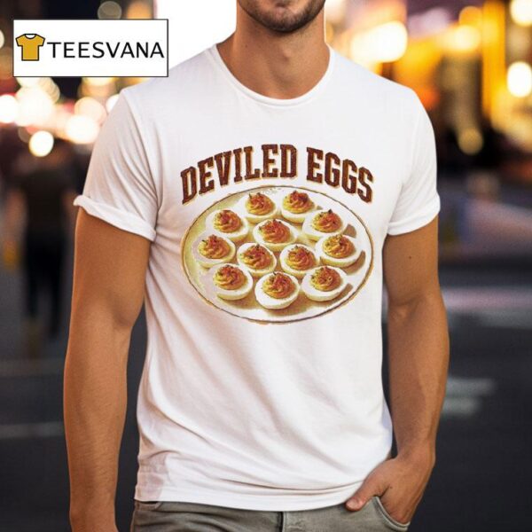 Deviled Eggs T Shirt