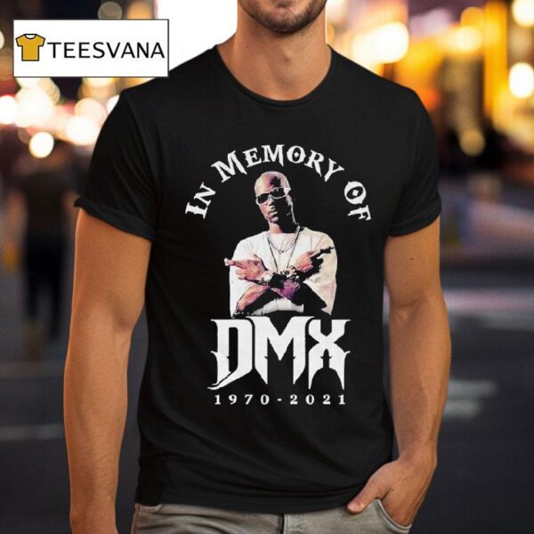 Dmx In Memory Of T Shirt