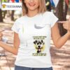 Dog I Really Don T Mind Getting Old But My Body Is Having A Major Hissy Fi T Shirt