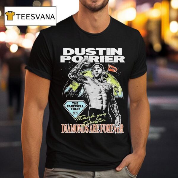 Dustin Poirier Diamonds Are Forever The Farewell Tour July New Orleans Thank You Full Violence T Shirt