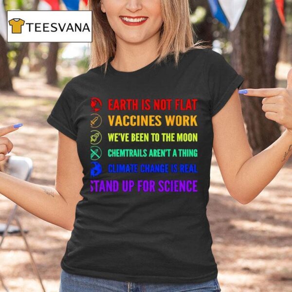Earth Is Not Flat Vaccines Work Moon Science T Shirt