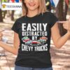 Easily Distracted By Chevy Trucks T Shirt