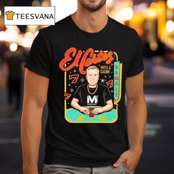 El Cortez Vegas Matt Gamble Hotel And Casino T Shirt