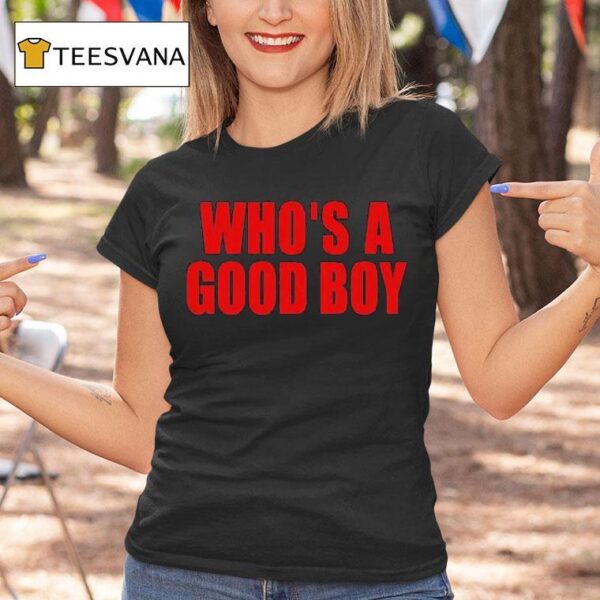 Ernest Who S A Good Boy T Shirt