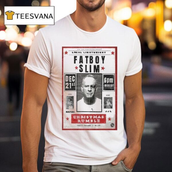 Fatboy Slim December St Christmas Rumble Even T Shirt