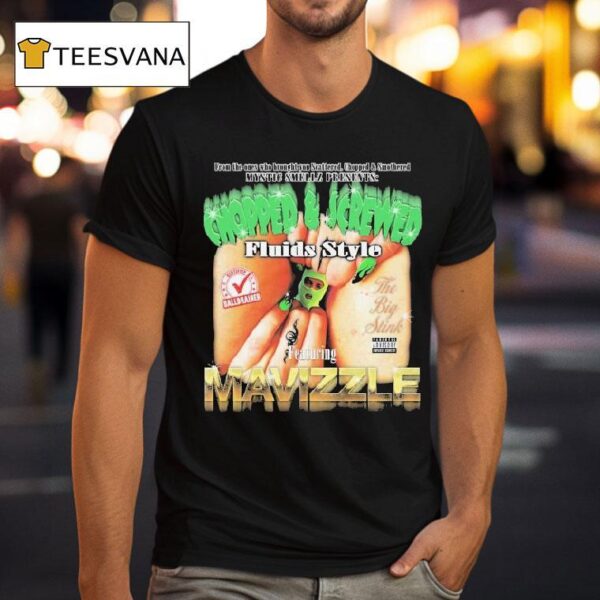 Fluids X Mavizzle From The Ones Who Brought Scattered Chopped And Smothered Mystic Smellz The Big Stink T Shirt
