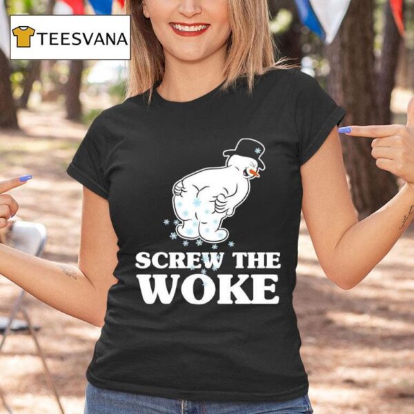 Frosty Screw The Woke T Shirt