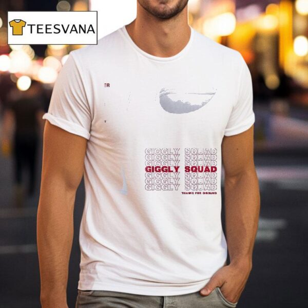 Giggly Squad Tour Thank You For Giggling Repea T Shirt