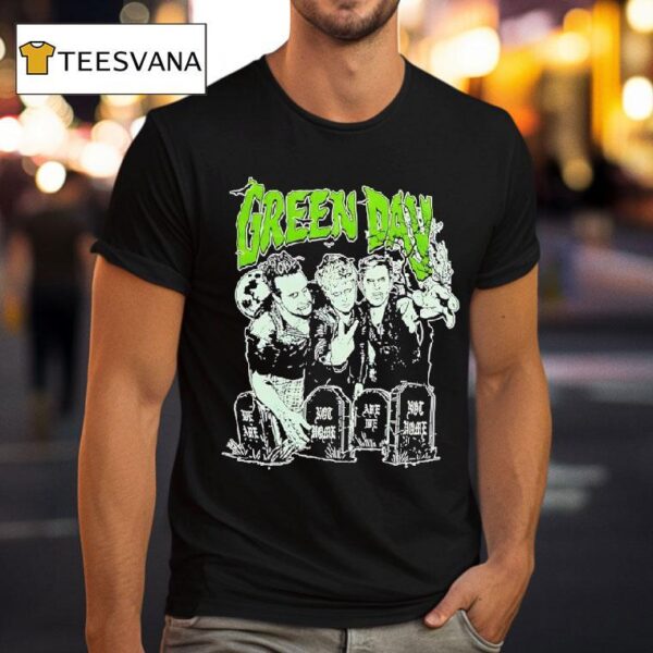 Green Day We Are Not Home Are We Not Home Halloween T Shirt