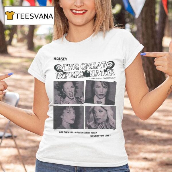 Halsey The Great Impersonator Are They Still Everytime In Every Time Line Album T Shirt