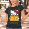 Hello Kitty X Long Beach State Being Smart Is Always In Style T Shirt