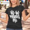 Hip Hop Raised Me T Shirt