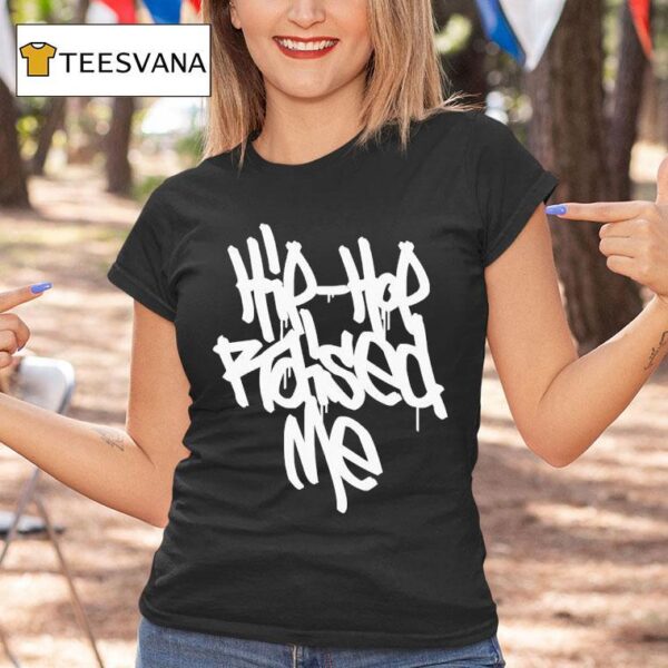 Hip Hop Raised Me T Shirt