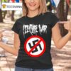 I Declare War Fuck Nazis T Shirt