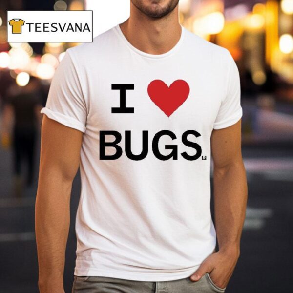 I Love Bugs T Shirt
