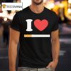 I Love Cigarette T Shirt