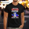 I May Live In Ontario But On Game Day My Heart And Soul Belongs To The Toronto Blue Jays T Shirt