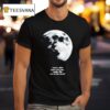 I Need A Lite Space And Time Maybe Like Out On The Moon T Shirt