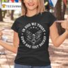 In God We Trust Guns Are Just Backup Eagle T Shirt