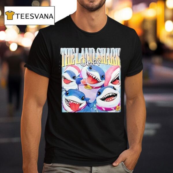 Jeff The Land Shark T Shirt