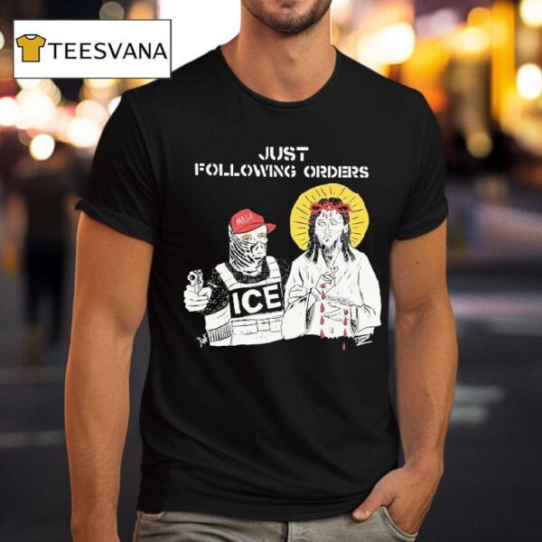 Jesus Just Following Orders Maga Ice T Shirt
