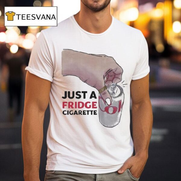Just A Fridge Cigarette Coke T Shirt