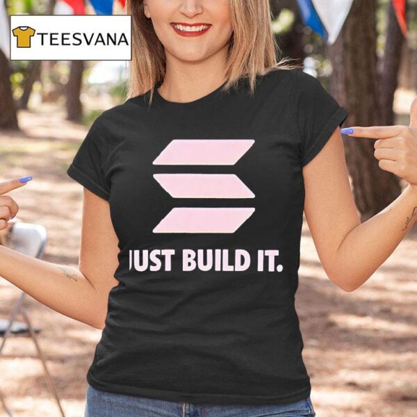 Just Build I T Shirt