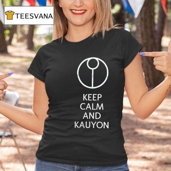 Keep Calm And Kauyon Logo T Shirt