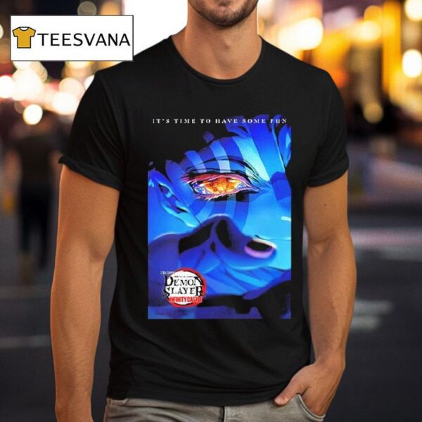Kimetsu No Yaiba Demon Slayer It S Time To Have Some Fun The Movie Infinity Castle Premiere On August Akaza Eyes T Shirt