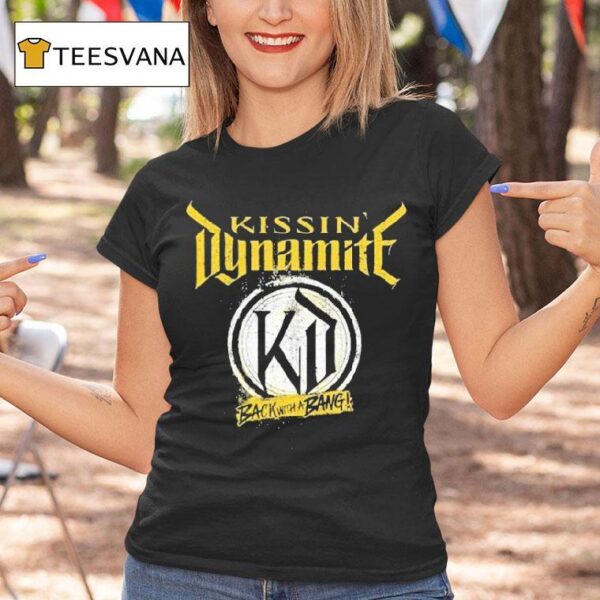 Kissin Dynamite Back With A Bang Tour T Shirt