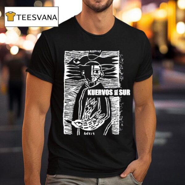 Kuervos Del Sur Porvenir T Shirt