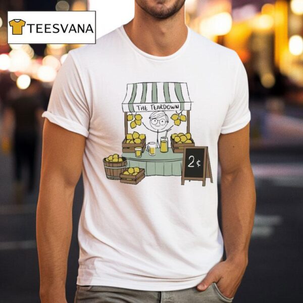 Lemonade Stand The Teardown T Shirt