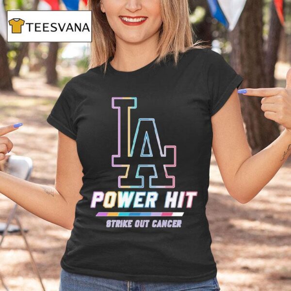 Los Angeles Dodgers Power Hit Strike Out Cancer T Shirt