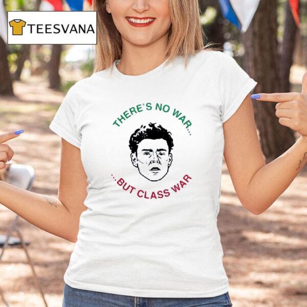 Luigi Mangione There S No War But Class War T Shirt