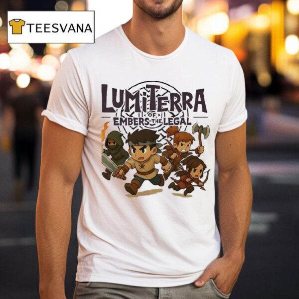 Lumiterra Of Embers The Legal T Shirt
