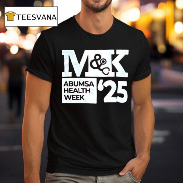 M And K Abumsa Health Week T Shirt
