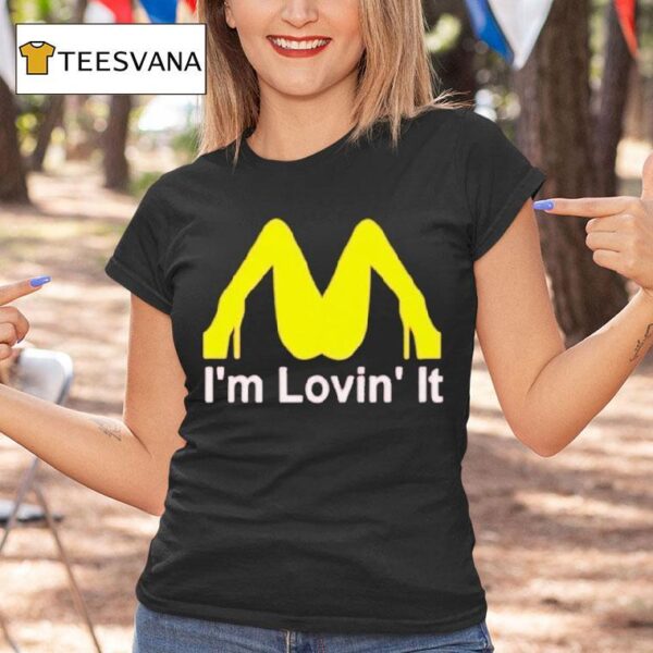 Mcdonald S I M Lovin I T Shirt