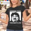 Meatozempic Took This Man S Life T Shirt