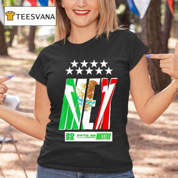 Mexico Esto Es Nuestro Concacaf Copa Oro T Shirt