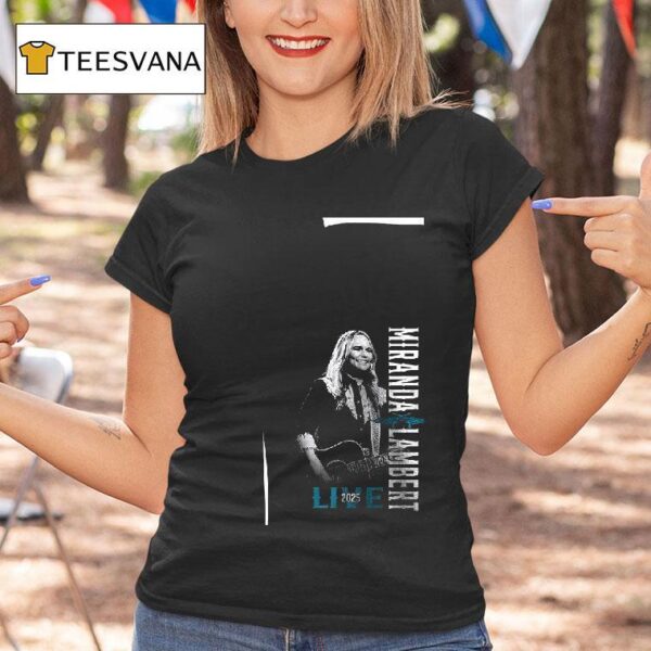 Miranda Lambert Live Limeligh T Shirt