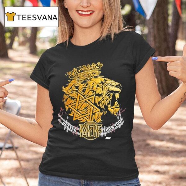 Mjf Young Lion Better Than You Aew T Shirt