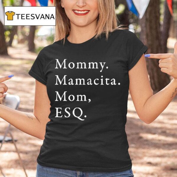 Mommy Mamacita Mom Esq T Shirt
